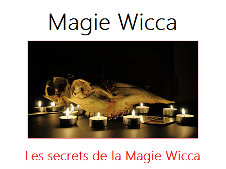 Les Magies du monde : Magie Wicca
